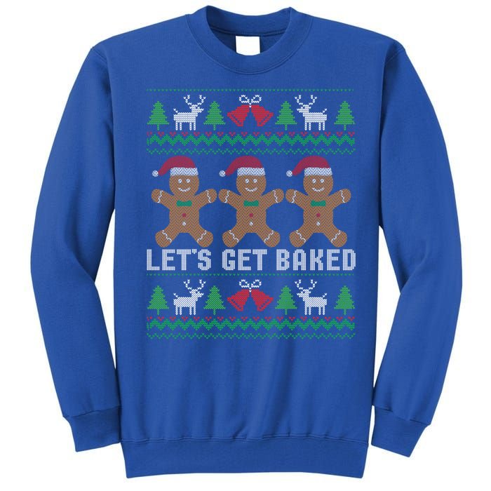 Lets Get Baked Ugly Christmas Santa Hat Gingerbread Gift Tall Sweatshirt