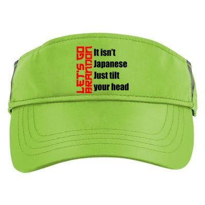 Let's Go Brandon It Isn't Japanese Just Tilt Your Head Adult Drive Performance Visor