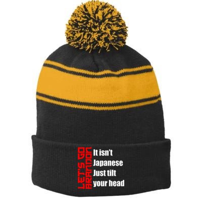 Let's Go Brandon It Isn't Japanese Just Tilt Your Head Stripe Pom Pom Beanie