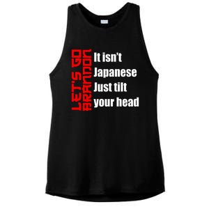 Let's Go Brandon It Isn't Japanese Just Tilt Your Head Ladies PosiCharge Tri-Blend Wicking Tank