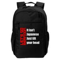 Let's Go Brandon It Isn't Japanese Just Tilt Your Head Backpack