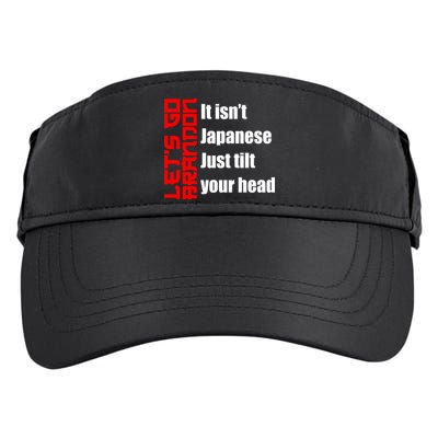 Let's Go Brandon It Isn't Japanese Just Tilt Your Head Adult Drive Performance Visor