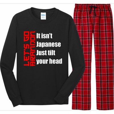 Let's Go Brandon It Isn't Japanese Just Tilt Your Head Long Sleeve Pajama Set