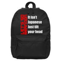 Let's Go Brandon It Isn't Japanese Just Tilt Your Head 16 in Basic Backpack