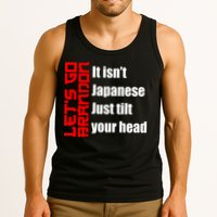 Let's Go Brandon It Isn't Japanese Just Tilt Your Head Tank Top