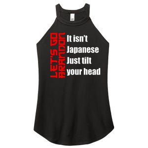 Let's Go Brandon It Isn't Japanese Just Tilt Your Head Women's Perfect Tri Rocker Tank