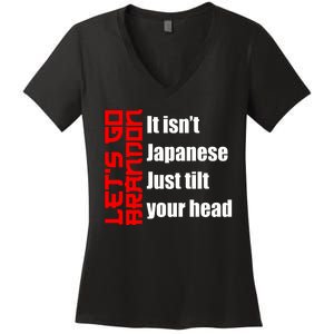 Let's Go Brandon It Isn't Japanese Just Tilt Your Head Women's V-Neck T-Shirt