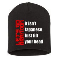 Let's Go Brandon It Isn't Japanese Just Tilt Your Head Short Acrylic Beanie