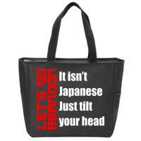 Let's Go Brandon It Isn't Japanese Just Tilt Your Head Zip Tote Bag
