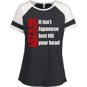 Let's Go Brandon It Isn't Japanese Just Tilt Your Head Enza Ladies Jersey Colorblock Tee