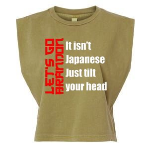 Let's Go Brandon It Isn't Japanese Just Tilt Your Head Garment-Dyed Women's Muscle Tee