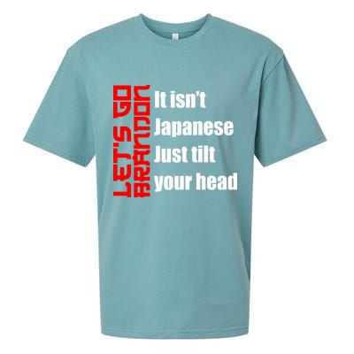 Let's Go Brandon It Isn't Japanese Just Tilt Your Head Sueded Cloud Jersey T-Shirt