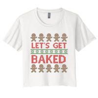 LetS Get Baked Women's Crop Top Tee