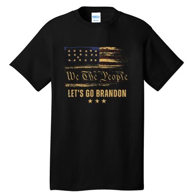 Let’s Go Brandon Let’s Go 2024 We The People Tall T-Shirt