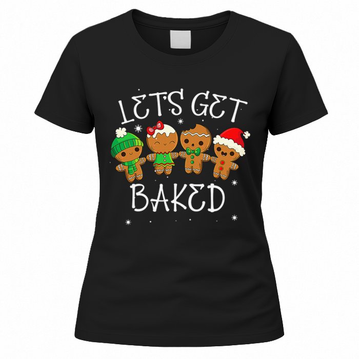 Lets Get Baked Cute Christmas Cookie Weed Funny Xmas Women's T-Shirt