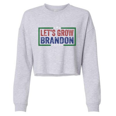 Let's Grow Brandon Funny Saying Gift Cropped Pullover Crew