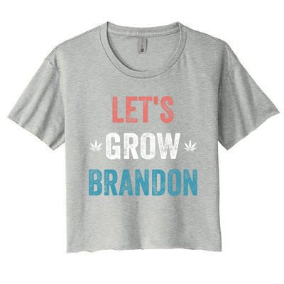 Let's Grow Brandon Funny Saying Meaningful Gift Women's Crop Top Tee