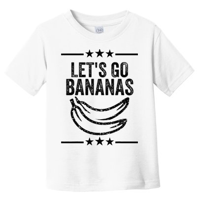 Lets Go Bananas Toddler T-Shirt