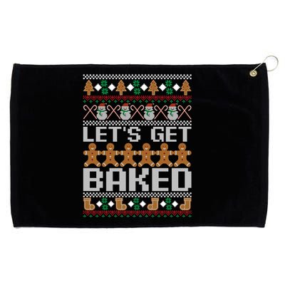 LetS Get Baked Ugly Christmas Cute Gift Holiday Cookie Cute Gift Grommeted Golf Towel