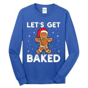 LetS Get Baked Gingerbread Christmas Cookie Baking Crew Gift Tall Long Sleeve T-Shirt