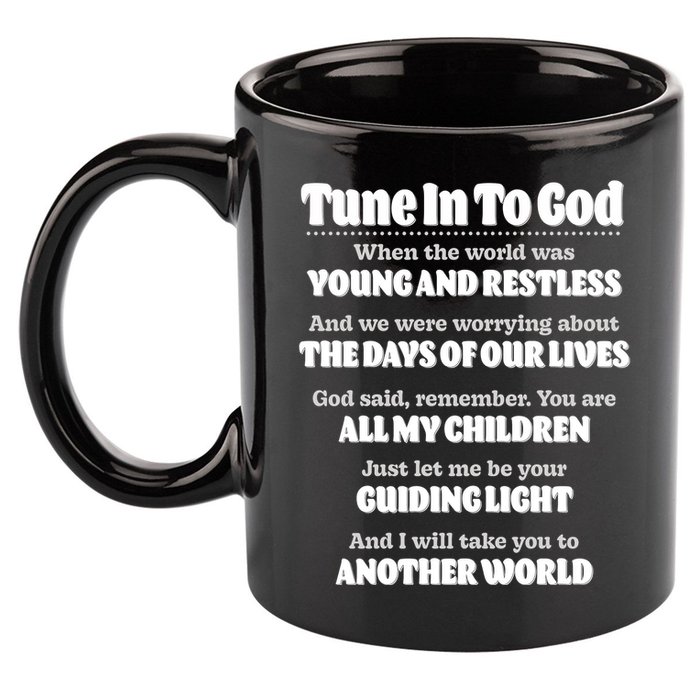 Let God Be Your Guide Classic Tv Soap Operas 11oz C Handle Ceramic Mug