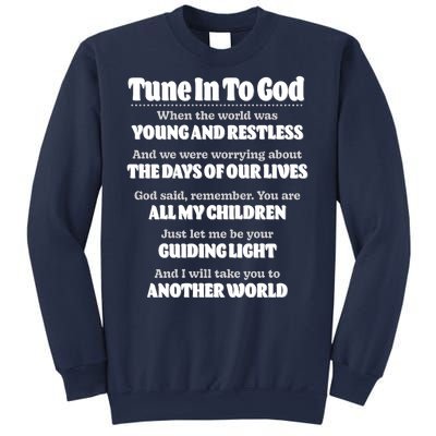 Let God Be Your Guide Classic Tv Soap Operas Sweatshirt