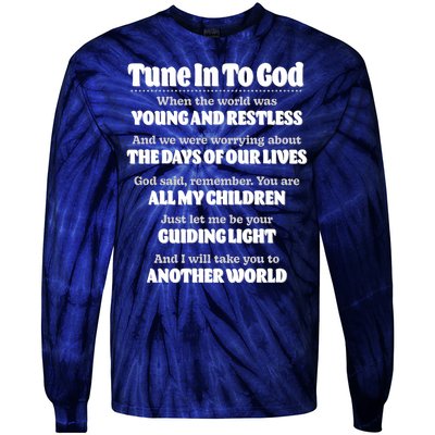 Let God Be Your Guide Classic Tv Soap Operas Tie-Dye Long Sleeve Shirt