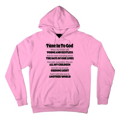 Let God Be Your Guide Classic Tv Soap Operas Hoodie