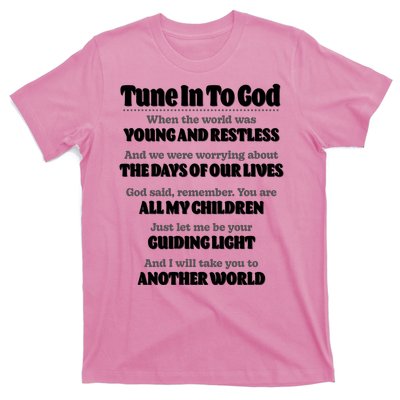 Let God Be Your Guide Classic Tv Soap Operas T-Shirt