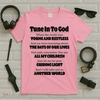 Let God Be Your Guide Classic Tv Soap Operas T-Shirt