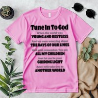 Let God Be Your Guide Classic Tv Soap Operas Premium T-Shirt