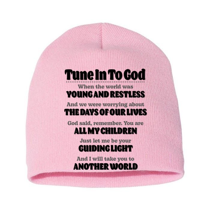 Let God Be Your Guide Classic Tv Soap Operas Short Acrylic Beanie