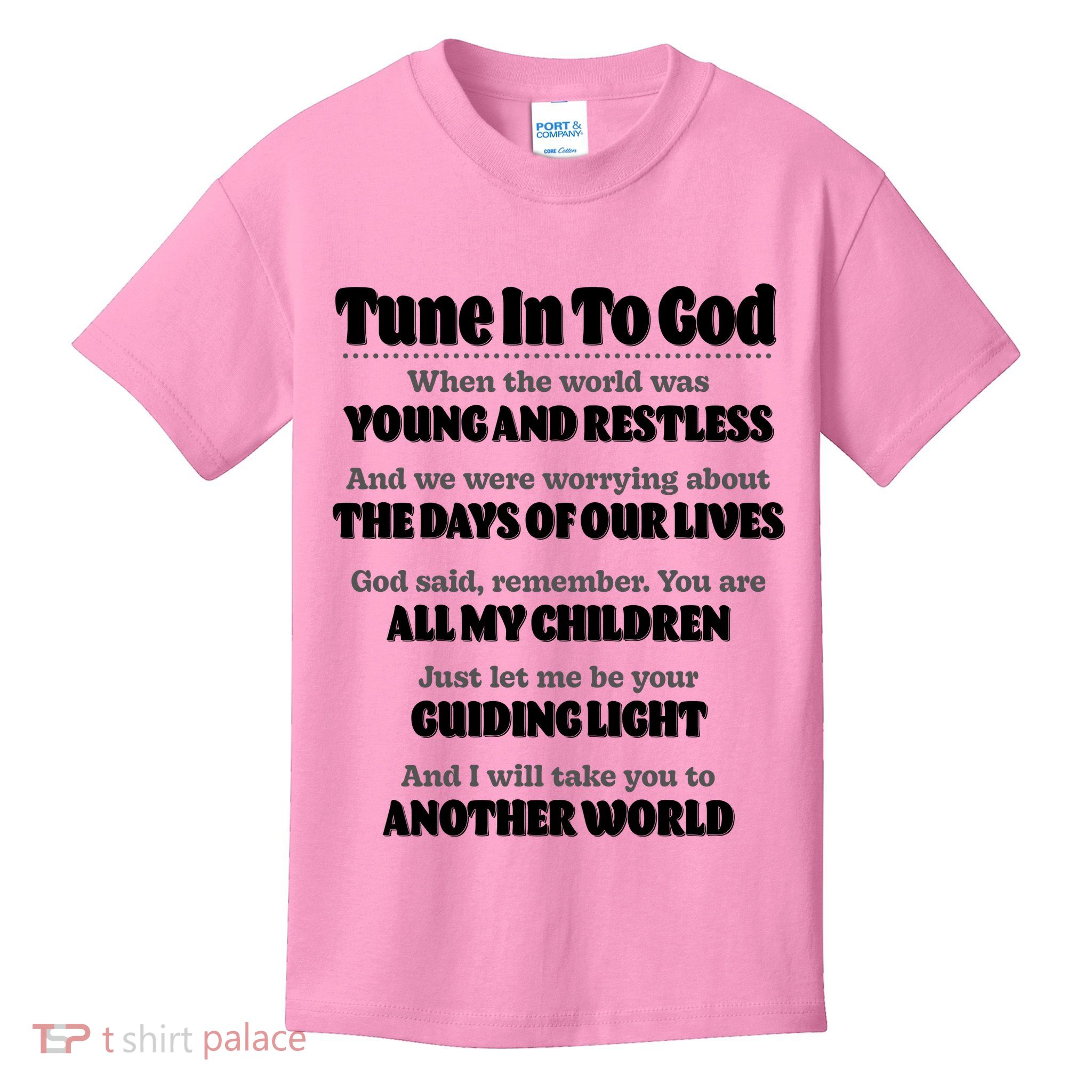 Let God Be Your Guide Classic Tv Soap Operas Kids T-Shirt