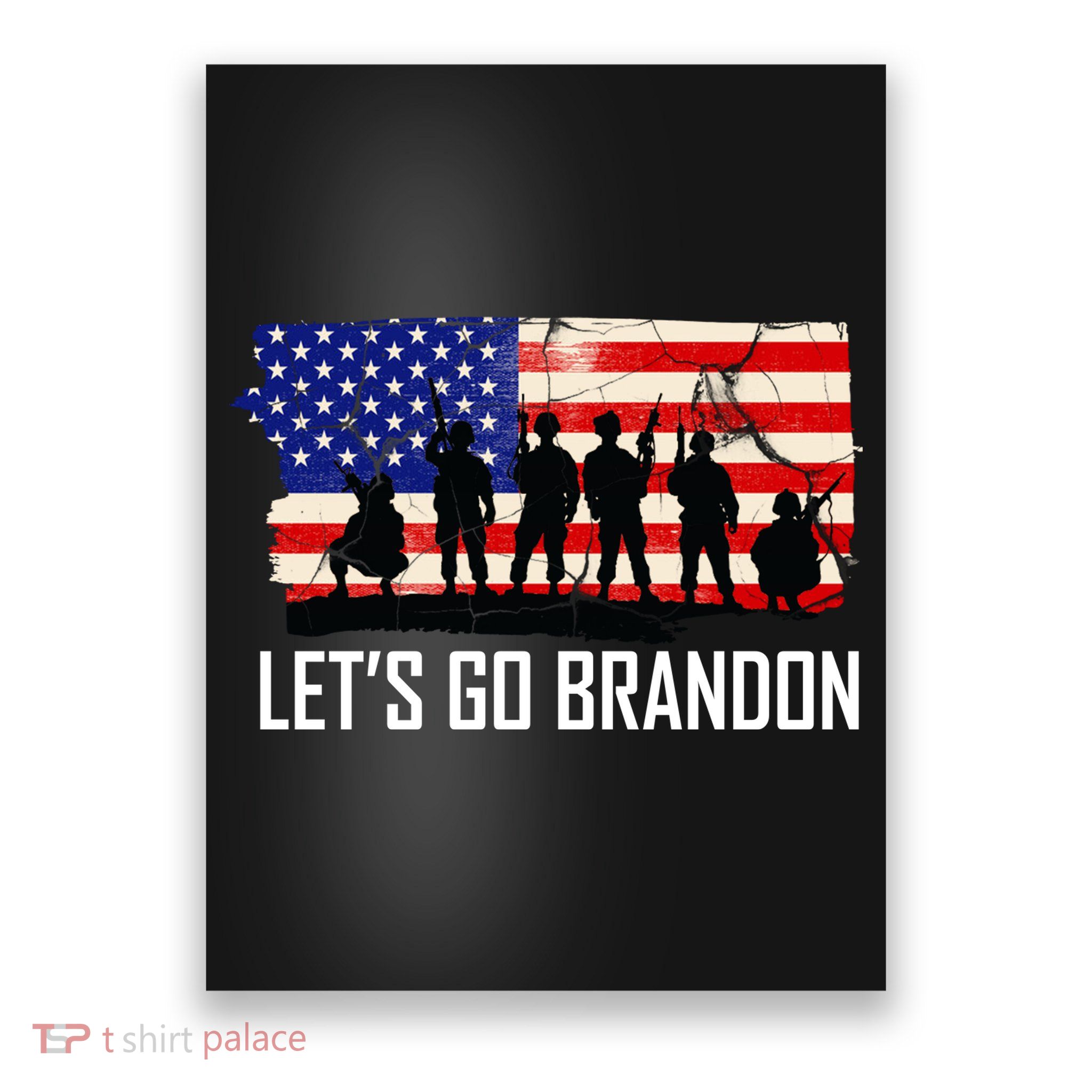 Let's Go Brandon Military Troops American Flag Poster
