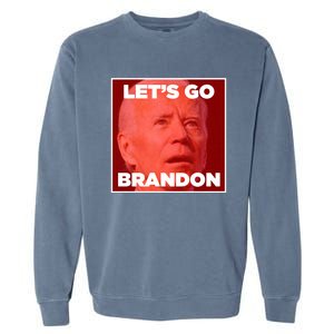 Let's Go Brandon Joe Apparel Garment-Dyed Sweatshirt