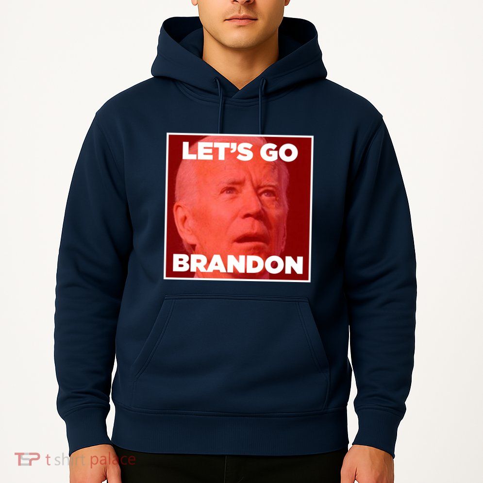 Let's Go Brandon Joe Apparel Hoodie