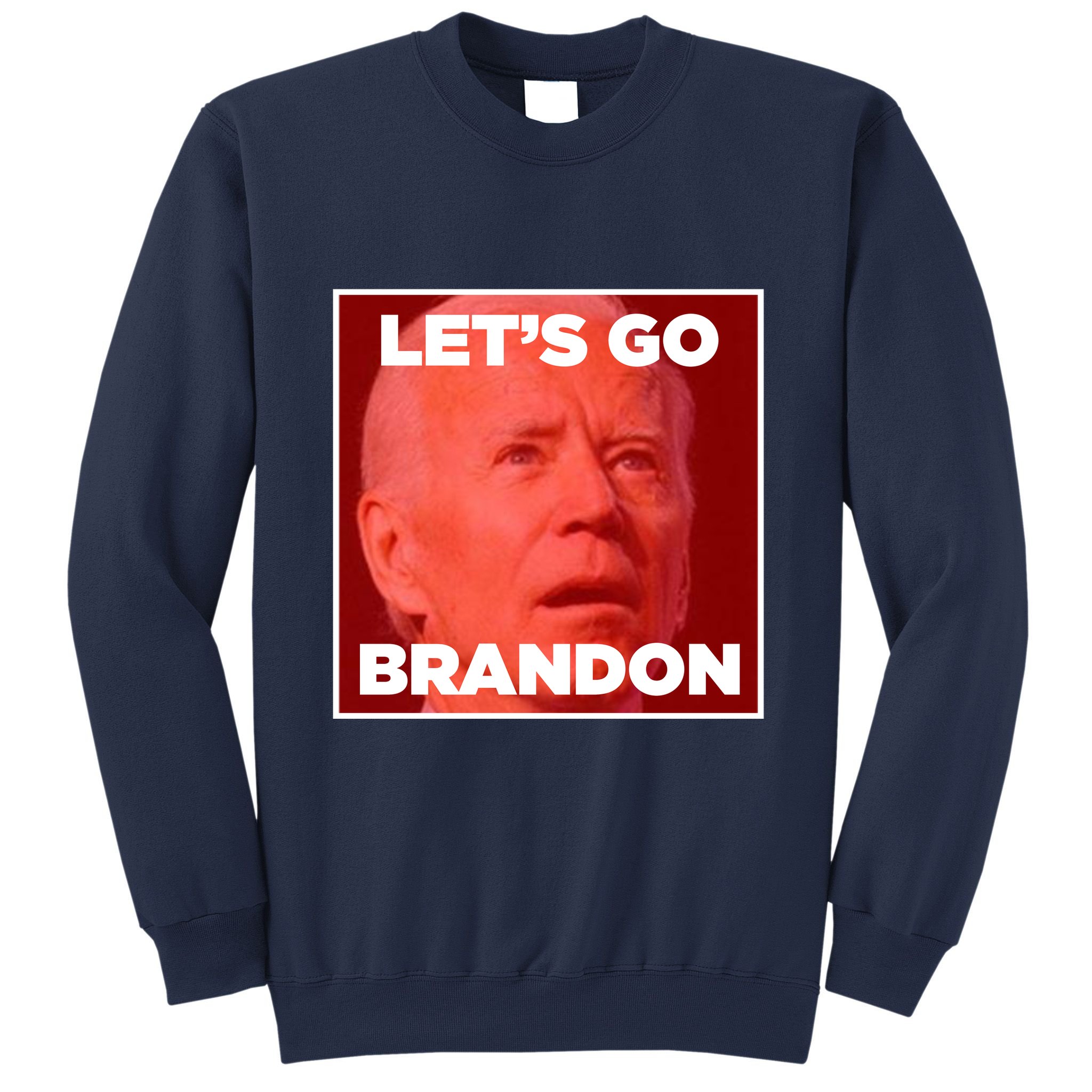Let's Go Brandon Joe Apparel Sweatshirt