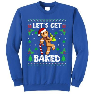 LetS Get Baked Gingerbread Weed Funny Christmas Cookie Gift Sweatshirt