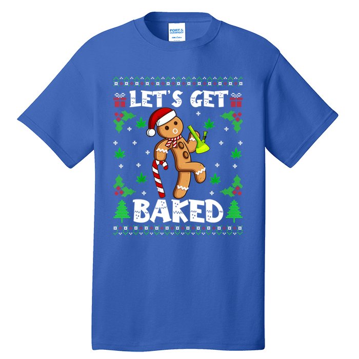 LetS Get Baked Gingerbread Weed Funny Christmas Cookie Gift Tall T-Shirt