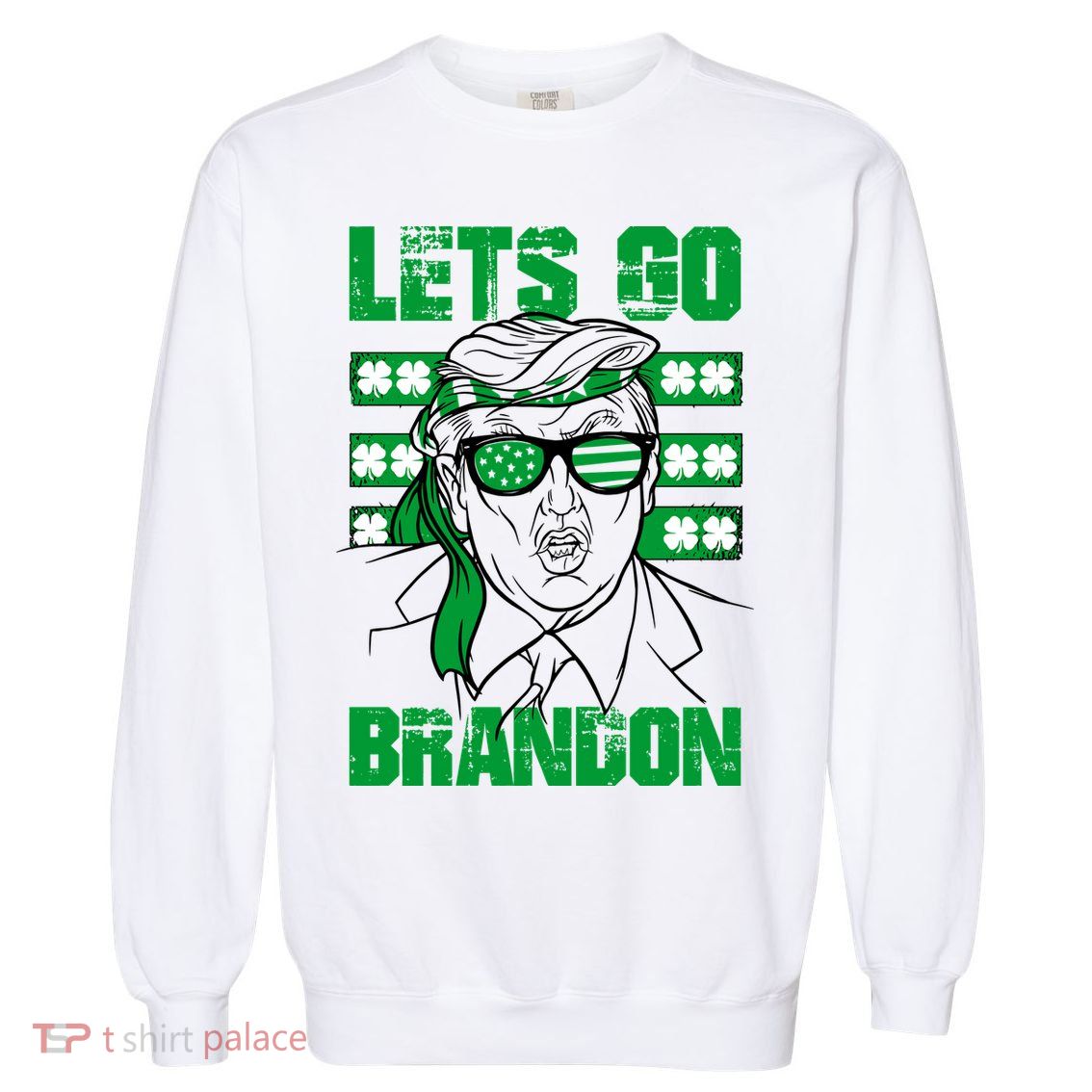 Lets Go Brandon St Patrick's Day Trump Beer America Flag Garment-Dyed Sweatshirt