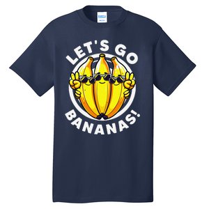 Lets Go Bananas Cute Yellow Banana Lover Fruit Funny Bananas Tall T-Shirt