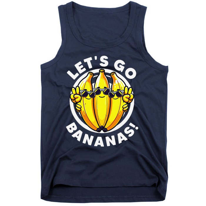 Lets Go Bananas Cute Yellow Banana Lover Fruit Funny Bananas Tank Top