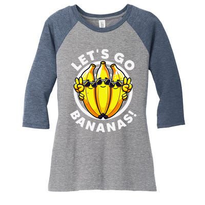 Lets Go Bananas Cute Yellow Banana Lover Fruit Funny Bananas Women's Tri-Blend 3/4-Sleeve Raglan Shirt