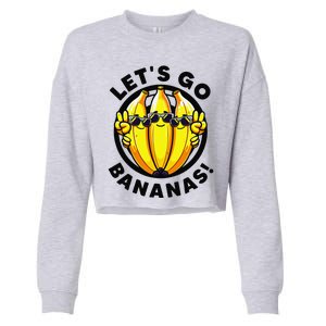 Lets Go Bananas Cute Yellow Banana Lover Fruit Funny Bananas Cropped Pullover Crew