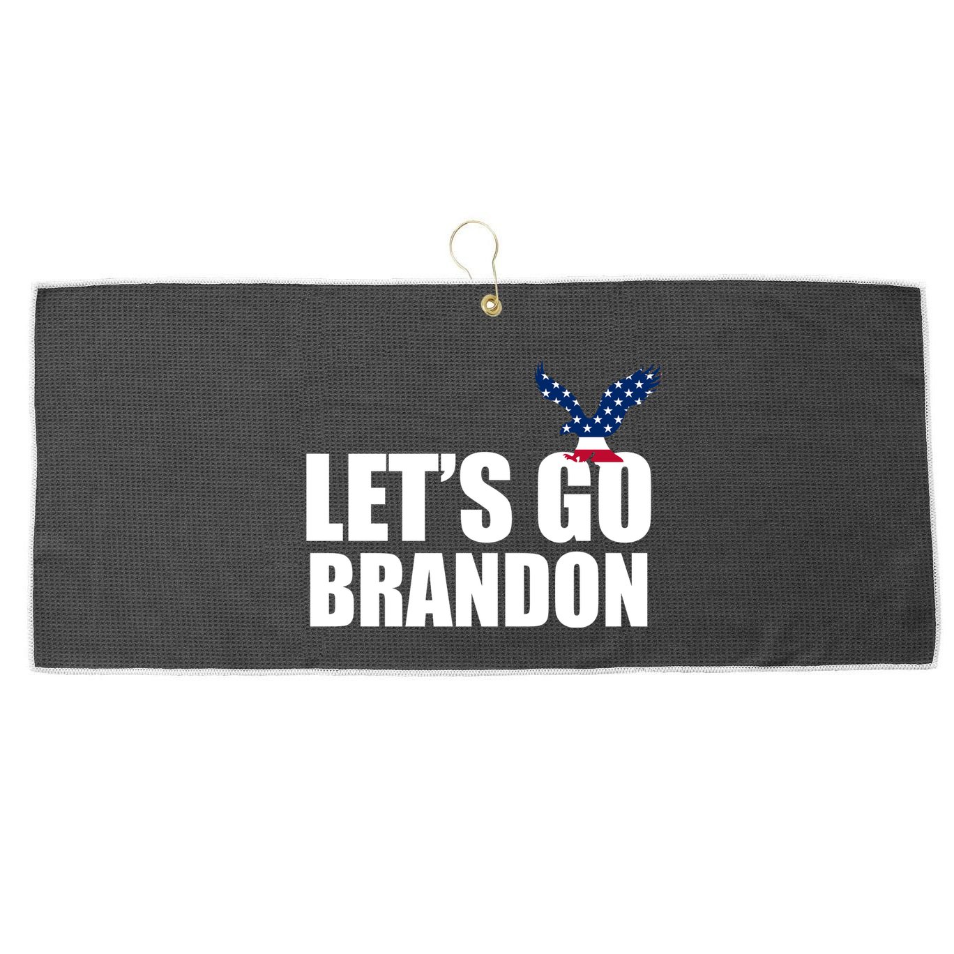 Let's Go Brandon American Bald Eagle Large Microfiber Waffle Golf Towel