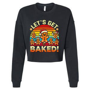 LetS Get Baked Gingerbread Man Christmas Backing Cookie Cropped Pullover Crew