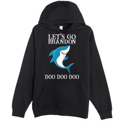 Let's Go Brandon Doo Doo Doo Premium Pullover Hoodie