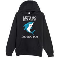 Let's Go Brandon Doo Doo Doo Premium Pullover Hoodie