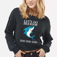 Let's Go Brandon Doo Doo Doo Cropped Pullover Crew
