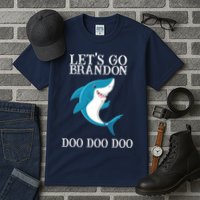 Let's Go Brandon Doo Doo Doo Tall T-Shirt